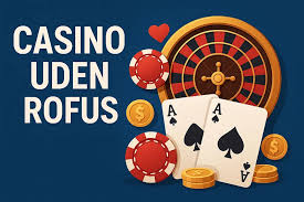 Oplev de Bedste Casinoer Udenom Rofus Oplev de Bedste Casinoer Udenom Rofus